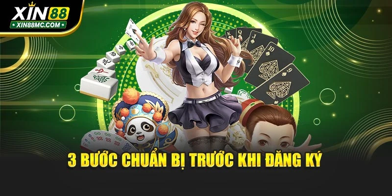 3 bước chuẩn bị trước khi đăng ký