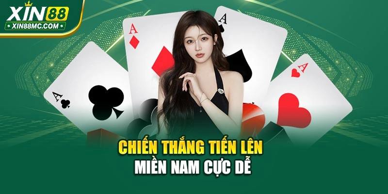 Chiến thắng tiến lên miền nam cực dễ