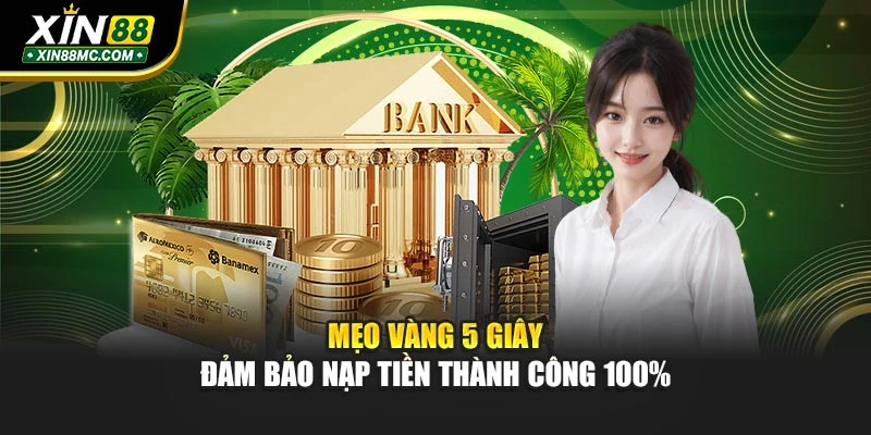 Mẹo vàng 5 giây đảm bảo nạp tiền thành công 100%