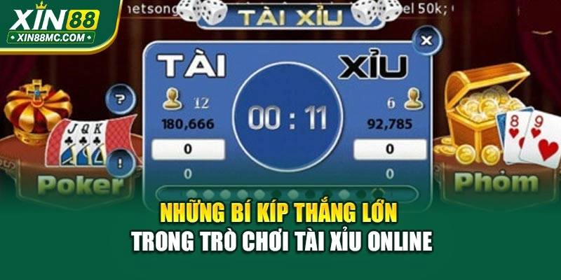 Những bí kíp thắng lớn trong trò chơi tài xỉu online