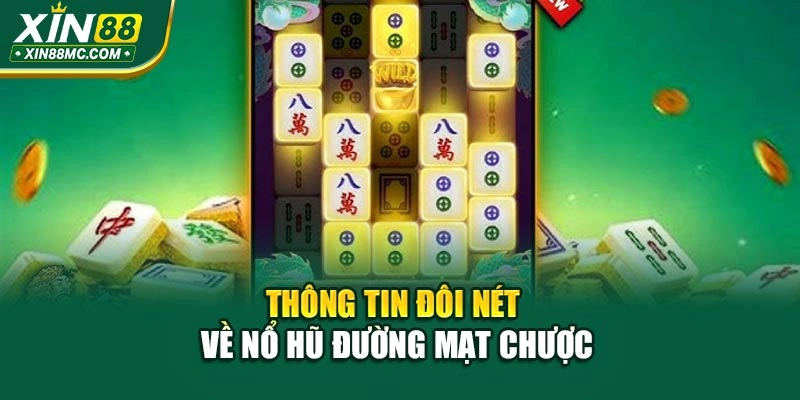 Thông tin đôi nét về nổ hũ Đường Mạt Chược